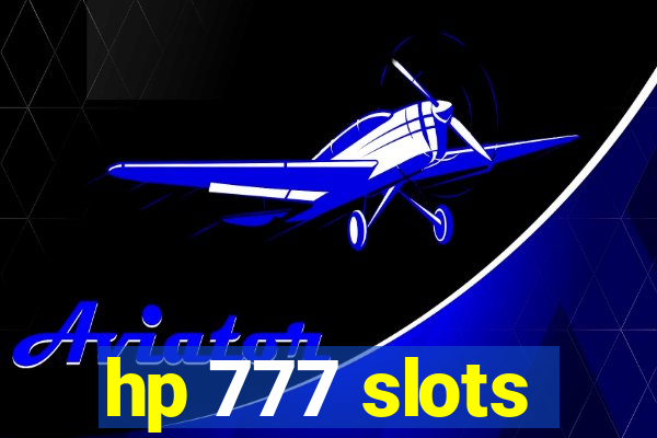 hp 777 slots
